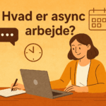 hvad-betyder-asynkront-arbejde